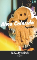 Alma Colorida: Espiritu 9390160804 Book Cover