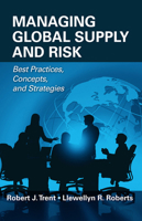 Managing Global Supply and Risk: Best Practices, Concepts, and Strategies 1604270144 Book Cover