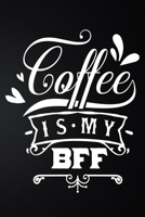 Coffee Is My BFF: 100 Pages 6'' x 9'' Coffee Tasting Journal | Track, Log And Rate Coffee Varieties And Roasts Notebook Gift For Coffee Drinkers 1677673877 Book Cover