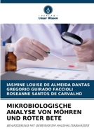 Mikrobiologische Analyse Von Möhren Und Roter Bete 6205613530 Book Cover
