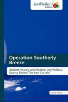Operation Southerly Breeze 3845445858 Book Cover
