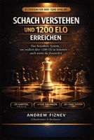 Schach verstehen und 1200 Elo erreichen: Das bewährte System für 800–1200 Spieler, um endlich über 1200 Elo zu kommen — mit 29 Kapiteln, 150+ Übungen und 30-Tage-Trainingsplan (German Edition) B0H26CD1BY Book Cover