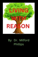 LIVING WITH REASON B0BHTRBSVB Book Cover