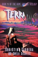 Terra Sans: Book 1 of the Home Ground Trilogy B0FFGCBPN2 Book Cover