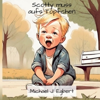 Scotty muss aufs Töpfchen (German Edition) B0CTS9WRLB Book Cover