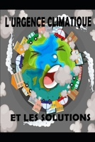 l'urgence climatique et Les Solutions B09HG49DRC Book Cover