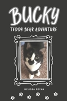 Bucky: Teddy Bear Adventure B0DQPWQX9N Book Cover