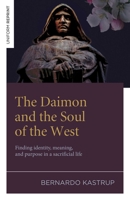 The Daimon and the Soul of the West 1803419490 Book Cover