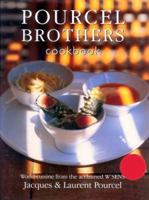 Pourcel Brothers Cookbook: Our Recipes from La Compagnie des Comptoirs 1844301249 Book Cover