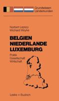 Belgien Niederlande Luxemburg: Politik Gesellschaft Wirtschaft 3810003778 Book Cover