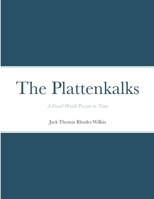 The Plattenkalks: A fossil world frozen in time 1667118730 Book Cover