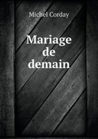 Mariage de Demain 1148636625 Book Cover