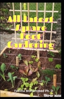 All Latest Square Foot Gardening: A complete Guide To Garden In Less Space With Less Work B09244VRK6 Book Cover