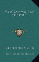 My Attainment of the Pole 1163326038 Book Cover