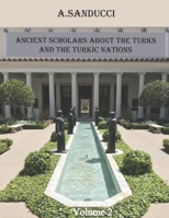 Ancient Scholars about the Turks and the Turkic Nations. Volume 2. B09YQHJMPP Book Cover