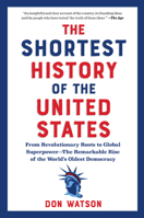The Shortest History of the United States: From the Declaration of Independence to Global Superpower - 250 Years of the Still-Unfolding American Experiment B0FJCDYYFG Book Cover