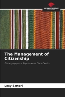 The Management of Citizenship 6208846978 Book Cover