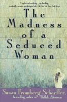 The Madness of a Seduced Woman 1471157660 Book Cover