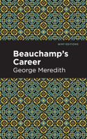 Beauchamp's Career 1502400529 Book Cover