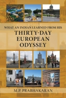 What an Indian Learned from His Thirty-Day European Odyssey B0BY3SR88G Book Cover