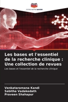 Les bases et l'essentiel de la recherche clinique: Une collection de revues (French Edition) 6207002636 Book Cover