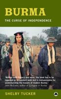 Burma: The Curse of Independence 0745315410 Book Cover