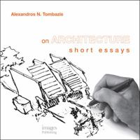 On Architecture: Short Essays 1864703849 Book Cover