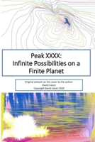 Peak XXXX: Infinite Possibilities on a Finite Planet B089TV3GBW Book Cover