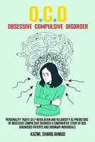 Personality Traits Self-regulation and Religiosity as Predictors of Obsessive Compulsive Disorder A Comparative Study of OCD Diagnosed Patients and Or 1805452096 Book Cover