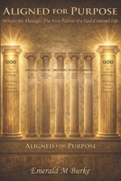 Aligned for Purpose Whole by Design: B0GFCZHTG3 Book Cover