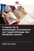 L'impact de la technologie d'assistance sur l'apprentissage des étudiants sourds (French Edition) 6208602629 Book Cover