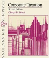Corporate Taxation: Examples and Explanations (The Examples & Explanations Series) 0735520275 Book Cover