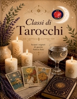 Lezioni di Tarocchi Scopri i segreti di questa antica arte B0BYXVYKQT Book Cover
