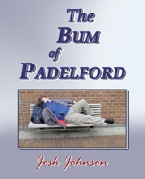 The Bum of Padelford 1665775564 Book Cover