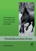 Pferdeführerschein Reiten: Prüfungswissen für Theorie und Praxis nach der APO 2020 3751984216 Book Cover