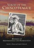 Voices of the Chincoteague: Memories of Greenbackville and Franklin City (VA) (General Series) 0738524980 Book Cover