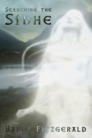 Searching the Sidhe 1329222644 Book Cover