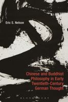 Chinese and Buddhist Philosophy in early Twentieth-Century German Thought 1350101044 Book Cover