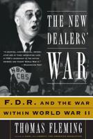 The New Dealers' War: FDR and the War Within World War II 0465024653 Book Cover