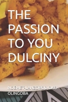THE PASSION TO YOU DULCINY B0GRNVPTPJ Book Cover