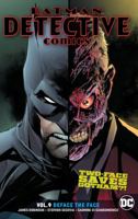 Batman: Detective Comics, Volume 9: Deface the Face 1401290647 Book Cover