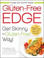 The Gluten-Free Edge: Get Skinny the Gluten-Free Way! 1440511837 Book Cover