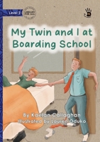 My Twin and I at Boarding School - Our Yarning 1923594486 Book Cover