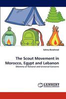 The Scout Movement in Morocco, Egypt and Lebanon: Dilemma of National and Universal Concerns 3838358708 Book Cover