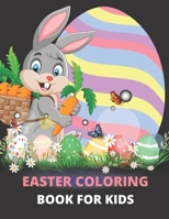 Easter coloring book for kids: Beautiful and wonderful easter designs to color - Children's coloring book, fun and creative art activities, easter gift idea for kids. B091F3MV9Q Book Cover