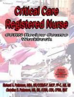 Critical Care Registered Nurse, CCRN Review Course textbook 0557048915 Book Cover