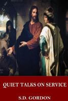 Quiet Talks on Service 1544033087 Book Cover