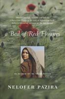 A Bed of Red Flowers: In Search of My Afghanistan 0743281330 Book Cover