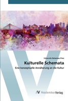 Kulturelle Schemata: Eine konzeptuelle Sichtweise der Kultur (German Edition) 6200664927 Book Cover