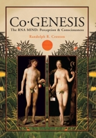 Co-GENESIS: The RNA MIND: Perception & Consciousness 099611761X Book Cover